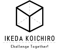 IKEDA KOICHIRO Challenge Together!